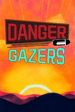 Cover poster for Danger Gazers