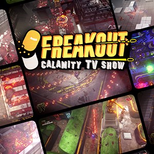 Freakout: Calamity TV Show