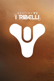 Destiny 2: I Ribelli