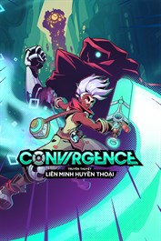 CONVERGENCE: Truyền Thuyết Liên Minh Huyền Thoại™