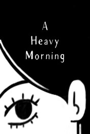 A Heavy Morning