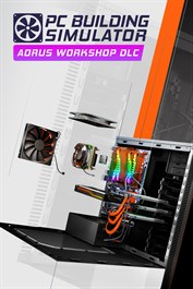 PC Building Simulator AORUS Workshop