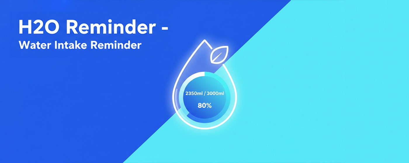 H2O Reminder: Water Intake Tracker & Hydration Alarm