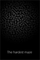 The hardest maze