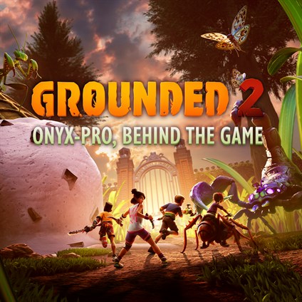 ONYX-PRO, Inside the Game: Grounded 2 Artbook and Soundtrack