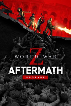 WWZ Upgrade to Aftermath