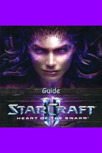 StarCraft II Heart of the Swarm Guide by GuideWorlds.com