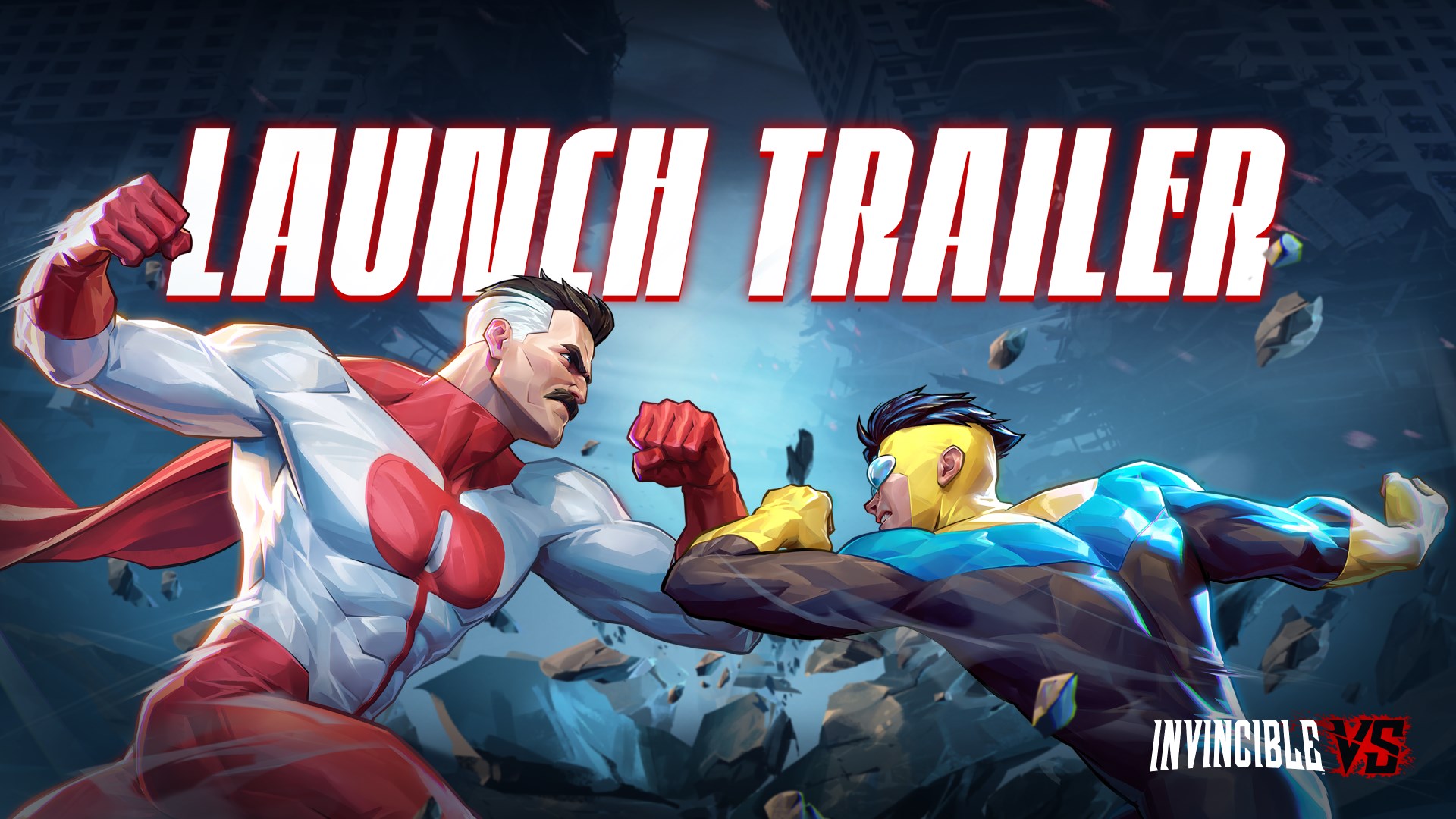 Invincible VS | Launch Trailer