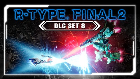 R-Type Final 2 PC: DLC Set 8