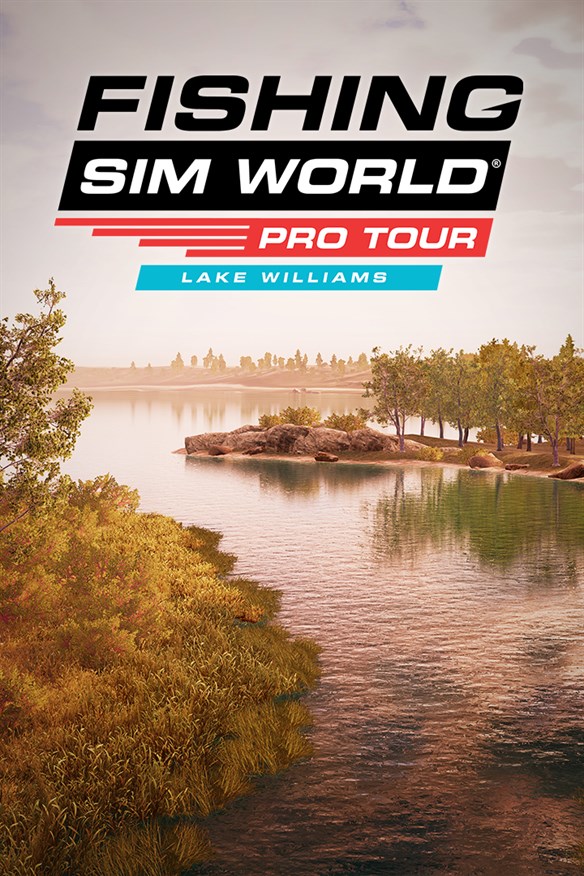 Fishing Sim World: Pro Tour - Lake Williams Xbox Series X|S and Xbox One cover art