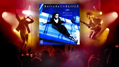 "Heaven Is A Place On Earth" - Belinda Carlisle