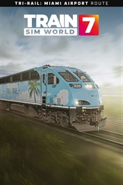 Train Sim World® 7: Florida Tri-Rail: Miami Airport - Boca Raton