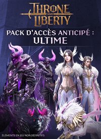 THRONE AND LIBERTY : Pack d'accès anticipé - Ultime
