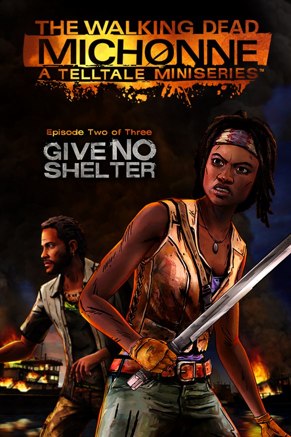 The Walking Dead: Michonne - Ep. 2, Give No Shelter Xbox Series X|S and Xbox One cover art