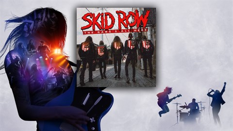 "The Gang's All Here" - Skid Row