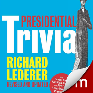 Presidential Trivia Revised and Updated