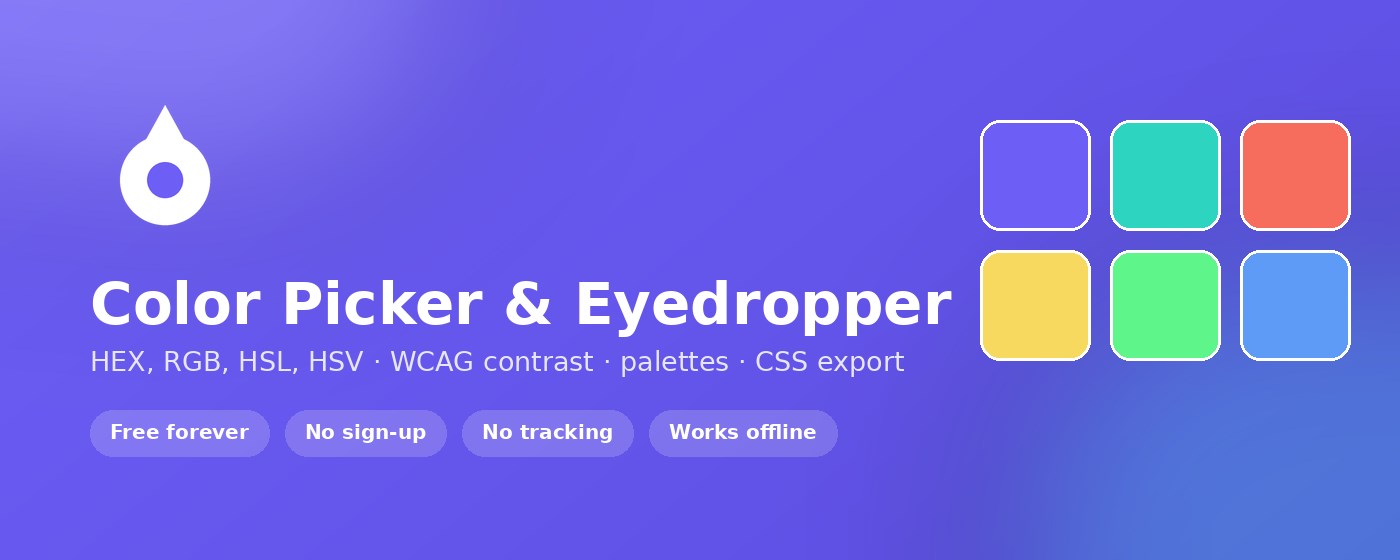 Color Picker & Eyedropper — HEX RGB HSL for Developers
