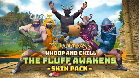 Sir Whoopass: Whoop and Chill - The Fluff Awakens
