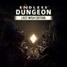 ENDLESS™ Dungeon Last Wish Edition