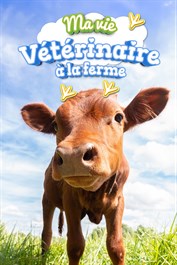 Ma Vie : Vétérinaire à la ferme