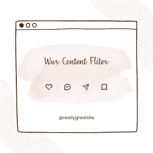 War Content Filter