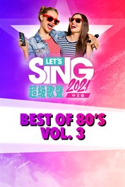 Let's Sing 2021 - Best of 80's Vol. 3 Song Pack