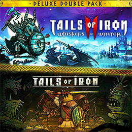 Aperçu Tails of Iron & Tails of Iron 2 - Deluxe Bundle