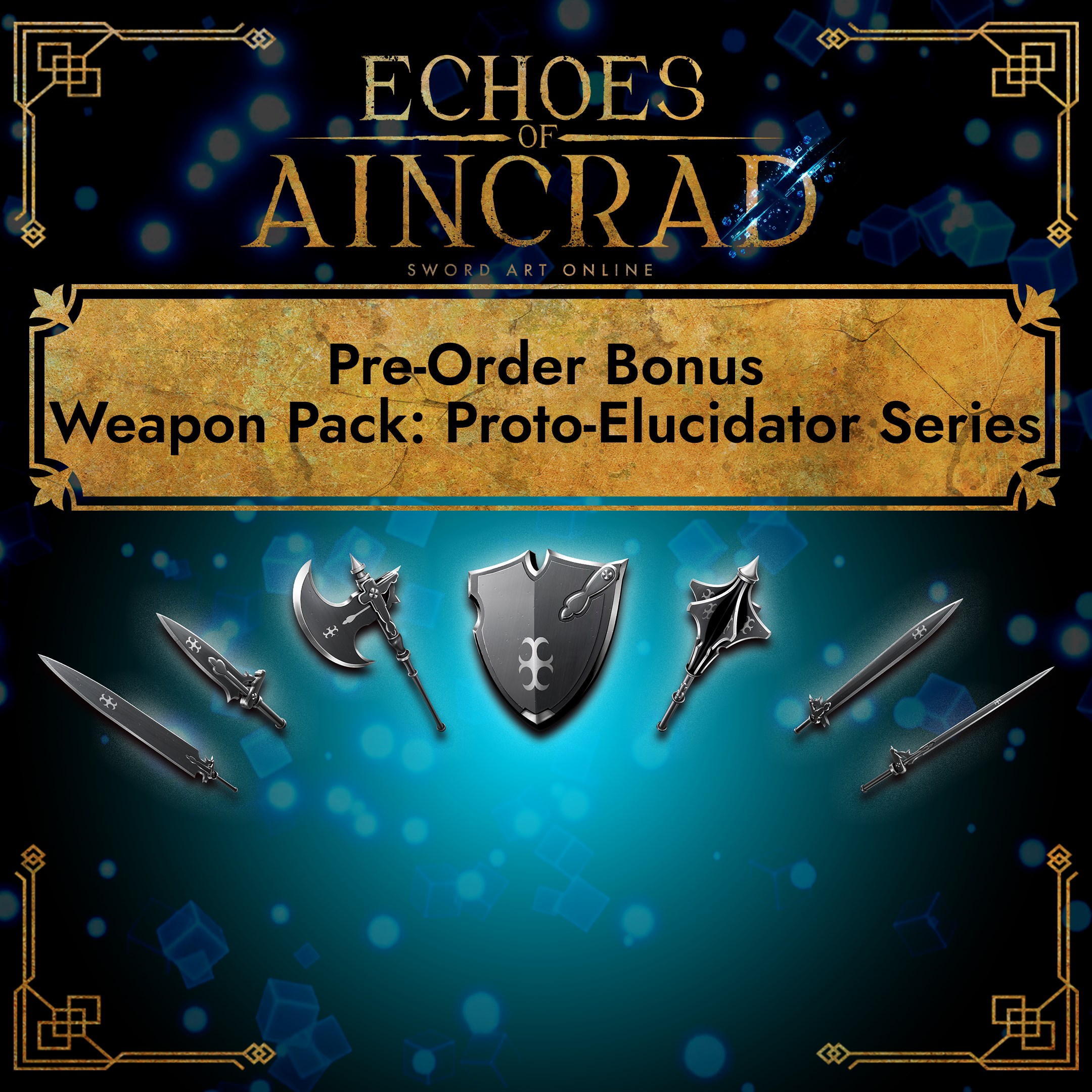 Echoes of Aincrad - Weapon Pack: Proto-Elucidator Series