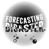 Forecasting Disaster