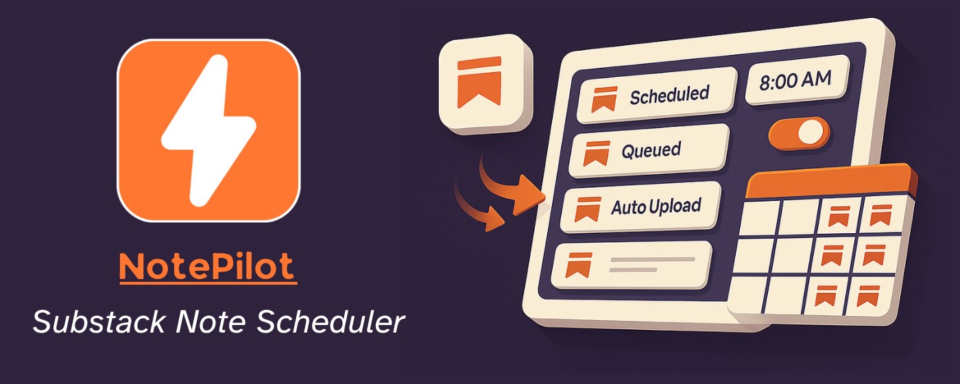NotePilot-Substack Notes Scheduler, Bookmarks, Analytics