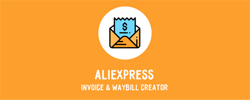 AliExpress Invoice Creator & Waybill Download marquee promo image