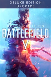 Обновление до издания Battlefield™ V — издание Deluxe