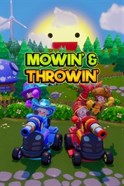 Mowin' & Throwin'