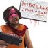 "Buy The Game, I Have a Gun" -Sheesh-Man