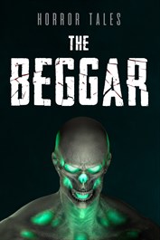 HORROR TALES: The Beggar