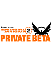 Tom Clancy’s The Division 2 - Private Beta