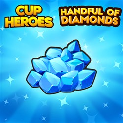 Cup Heroes - Handful of Diamonds
