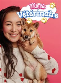 Ma Vie : Vétérinaire