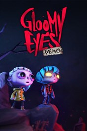 Gloomy Eyes Demo