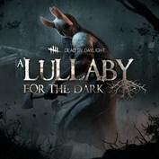 Dead by Daylight: A Lullaby for the Dark Chapter