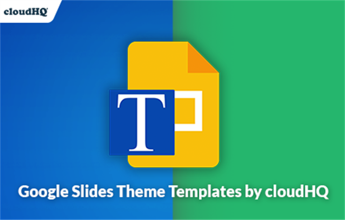 Google Slides Theme Templates by cloudHQ