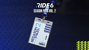 RIDE 6 - Season Pass Vol. 2