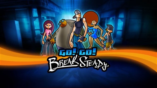 Go! Go! Break Steady — 8