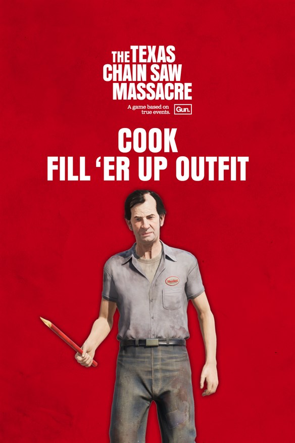 The Texas Chain Saw Massacre - Cook Outfit 1 - Fill 'Er Up Xbox Series X|S and Xbox One cover art