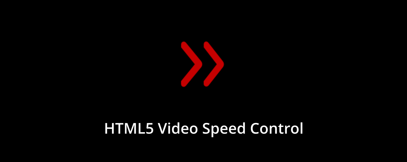 HTML5 Video Speed Control promo image