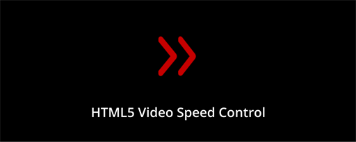 HTML5 Video Speed Control marquee promo image