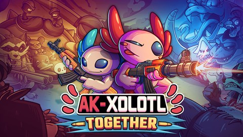 AK-xolotl: Together