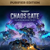 Warhammer 40,000: Chaos Gate - Daemonhunters - Édition Purificator