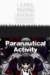 Three Fourths Home: Extended Edition/ Paranautical Activity Bundle