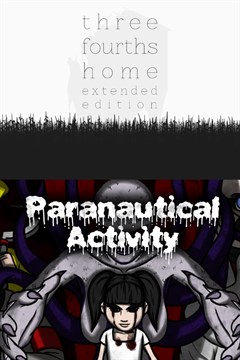 Cover poster for Three Fourths Home: Extended Edition/ Paranautical Activity Bundle